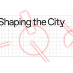 Fondazione Pesenti & “Shaping the City